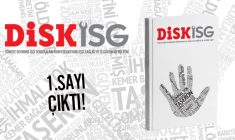 DİSK’in İşçi Sağlığı ve İş Güvenliği Bülteni DİSK-İSG çıktı