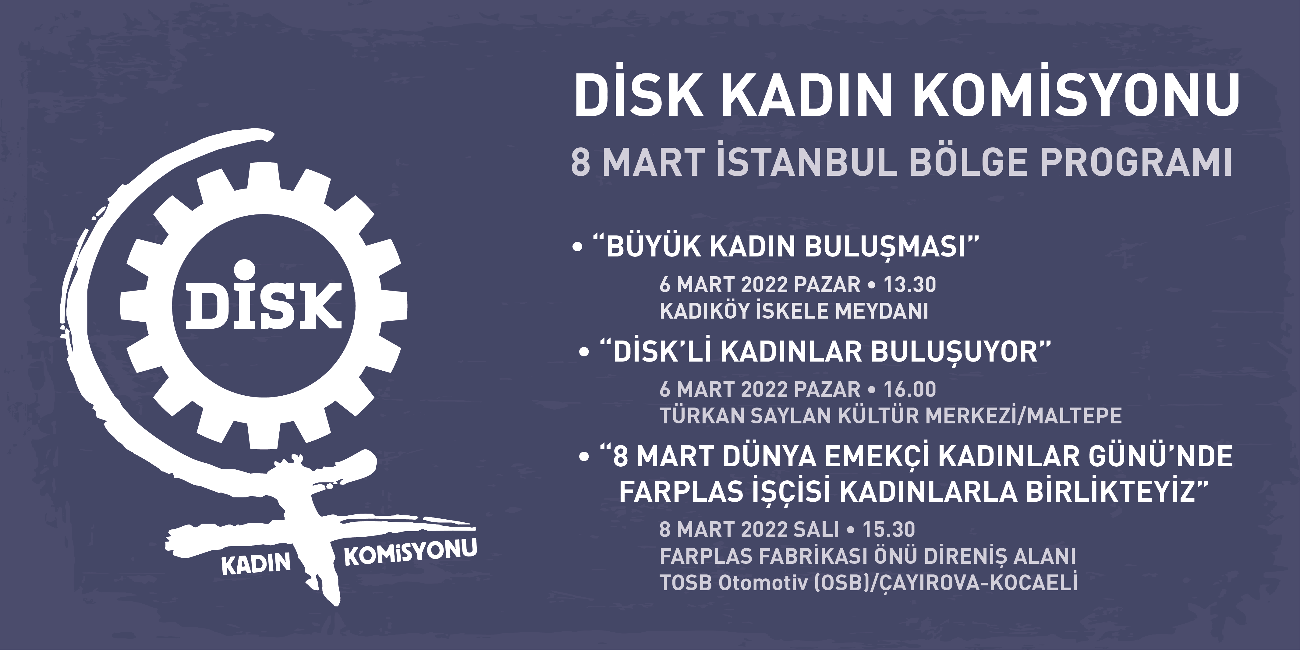 8 Mart İstanbul Bölge Programı açıklandı