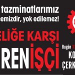 Bugün (11 Kasım Pazartesi) Konya ve Çerkezköy’de #Direnİşçi!..