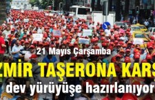 Taşeron Cumhuriyetine karşı İzmir tek ses tek yürek