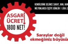 “ASGARİ ÜCRET 1800 NET!” eylemleri yaygınlaşıyor!..