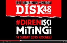 İşte #Direnİşçi mitinginin çağrı videosu