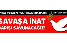DİSK-KESK-TMMOB-TTB: Savaş ve baskı politikalarına hayır!..