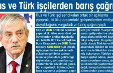 Türkiye ve Rusya işçilerinin ortak barış çağrısının basına yansımaları