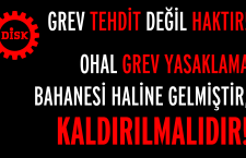 OHAL GREV YASAKLAMA BAHANESİ HALİNE GELMİŞTİR, KALDIRILMALIDIR!