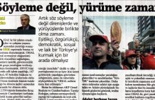 “Söyleme değil, yürüme zamanı”