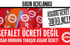 Sefalet ücretine hayır! İnsan onuruna yaraşır asgari ücret istiyoruz!