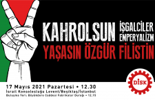Kahrolsun Emperyalizm! Yaşasın Özgür Filistin!