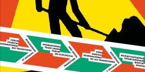 Uluslararası Sendikal Forum: Ekolojik ve Toplumsal Dönüşümler