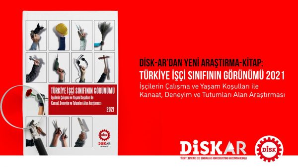 “Türkiye İşçi Sınıfının Görünümü 2021” kitabı yayımlandı!