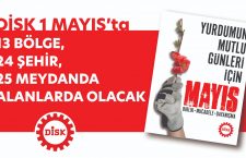 DİSK’in Türkiye 1 Mayıs programı