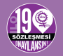 Eşit, Şiddetsiz ve Tacizsiz Bir Yaşam İçin ILO 190 Onaylansın!