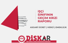 İşçi Sınıfının Geçim Krizi Raporu yayımlandı!