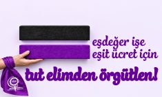 Eşitlik mücadelemizden vazgeçmiyor